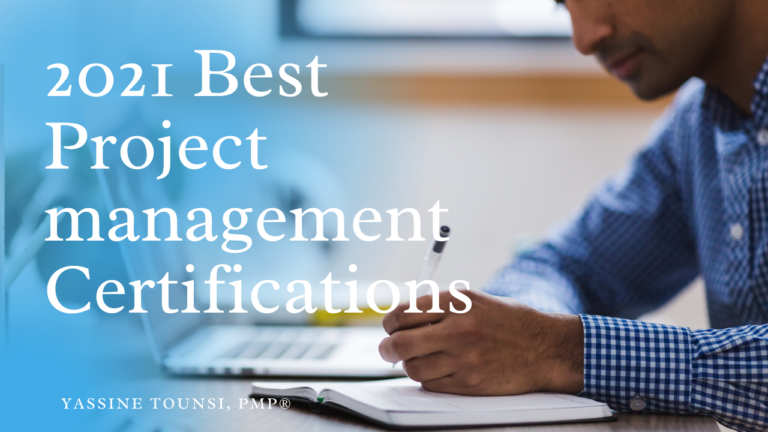 2021 Best Project management Certifications Yassine Tounsi