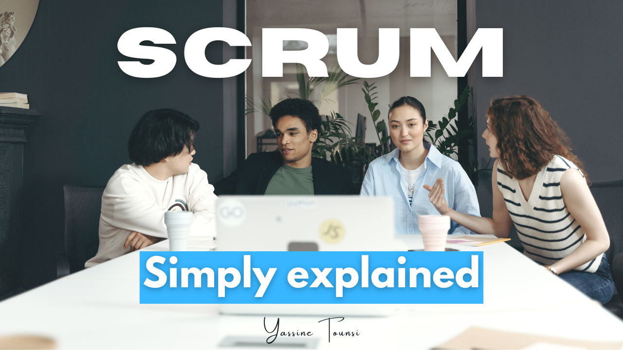 A simple explanation of the Agile Scrum framework