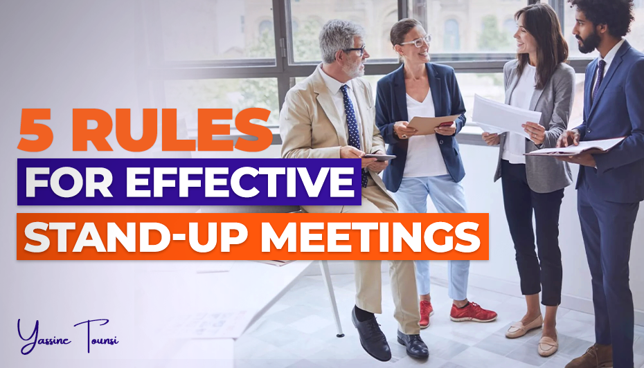5 Rules for Effective Stand-up Meetings