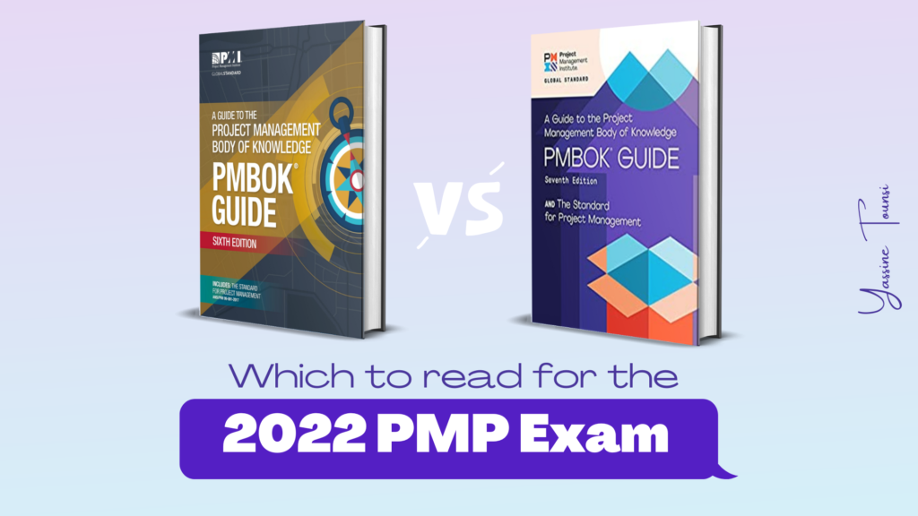 Should you read the 6th or the 7th edition of the PMBOK for the 2022 PMP Exam preparation?