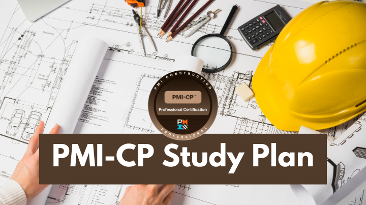 PMI Construction Professional (PMI-CP) Study Plan