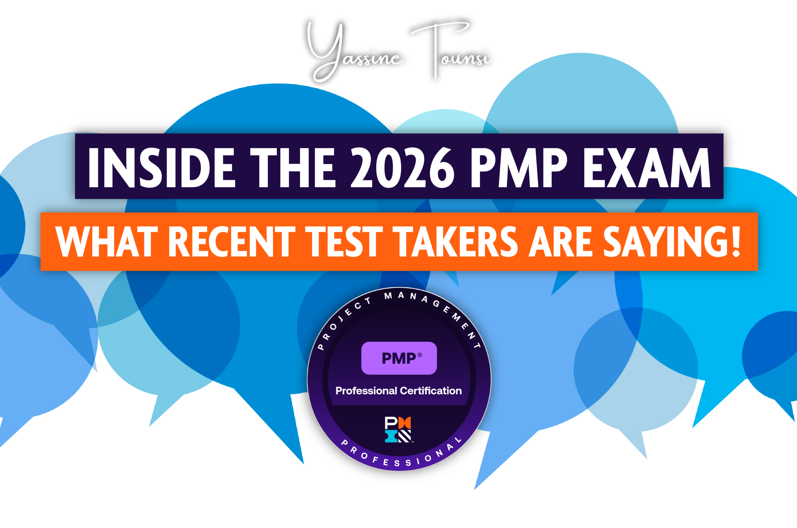 Inside the 2026 PMP Exam: What Recent Test Takers Are Saying!